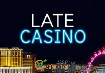 late casino newcasinotop